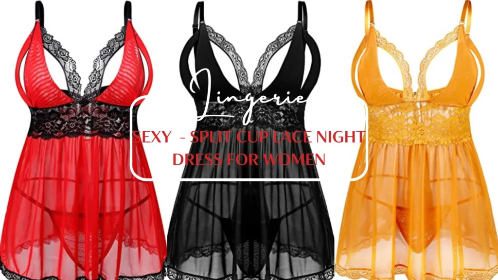 Sexy Lingerie - Split Cup Lace Night dress for Women
