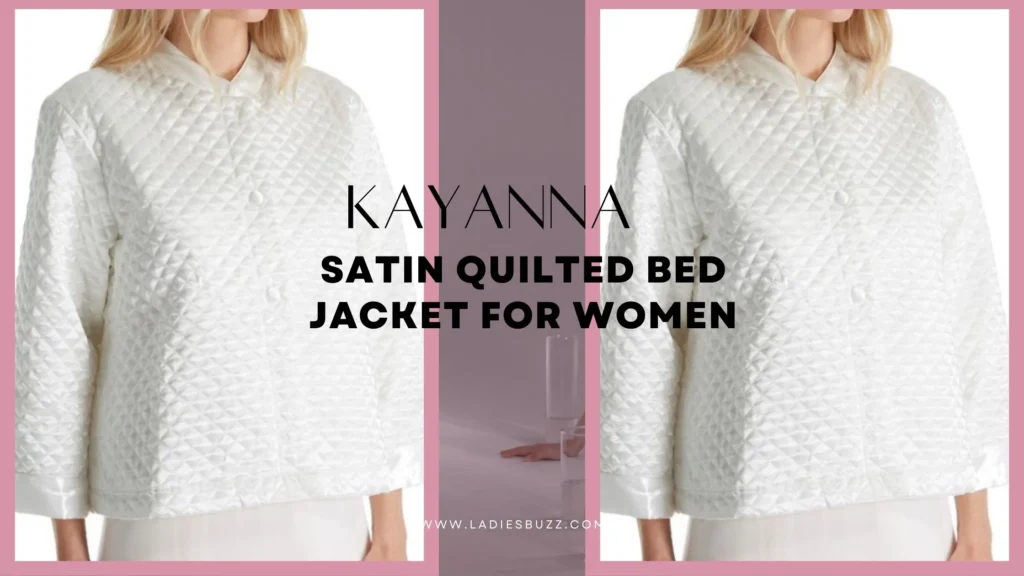KayAnna Satin Quilted Bed Jacket for women