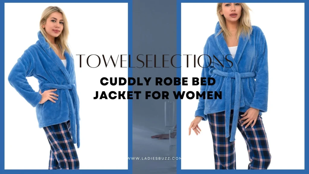 TowelSelections Cuddly Robe Bed Jacket for women