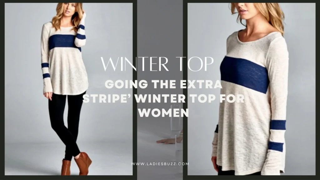 Going The Extra Stripe’ Winter Top for women