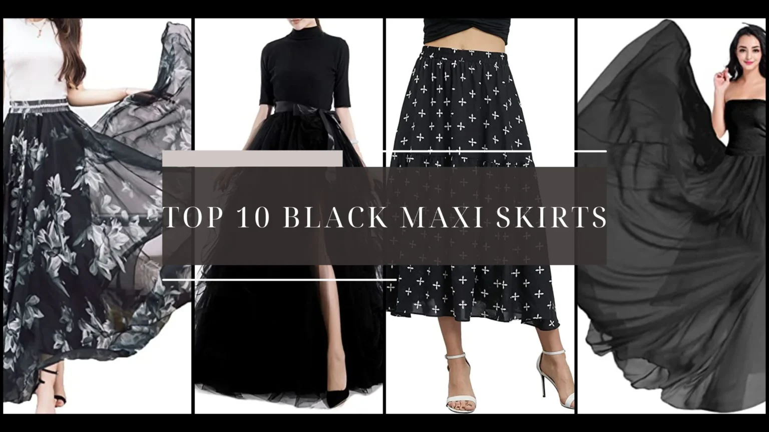 Top 10 Black Maxi Skirts